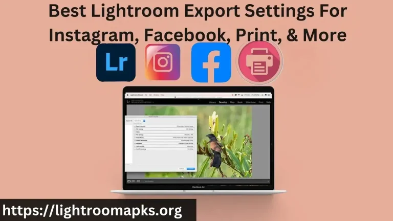 Lightroom Export Settings For Instagram, Facebook, Print