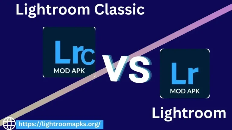 Lightroom vs Lightroom Classic